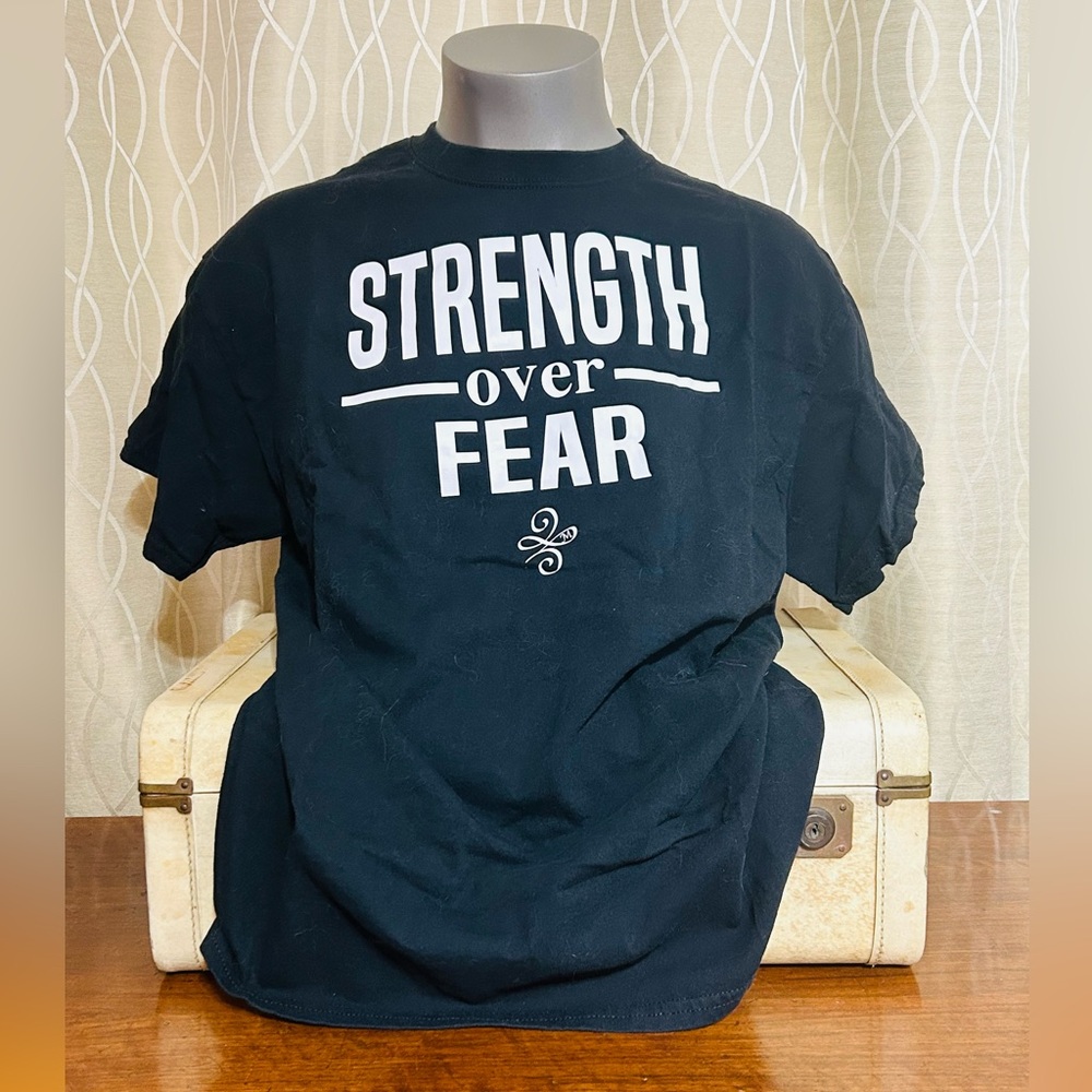 Black 'Unisex Strength Over Fear' T-Shirt